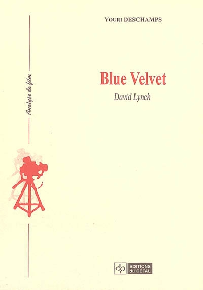 Blue Velvet : David Lynch