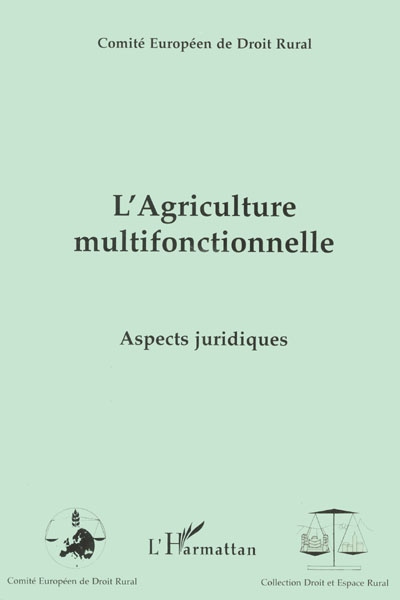 L'agriculture multifonctionnelle : aspects juridiques