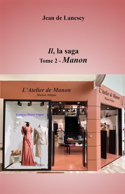 Il, la saga : Tome 2 : Manon