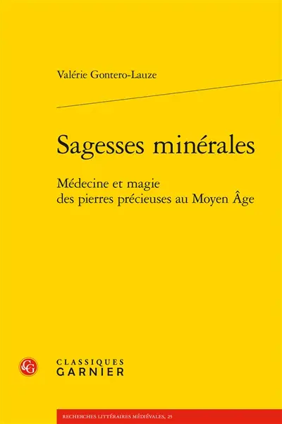 Sagesses minérales : médecine et magie des pierres précieuses au Moyen Age