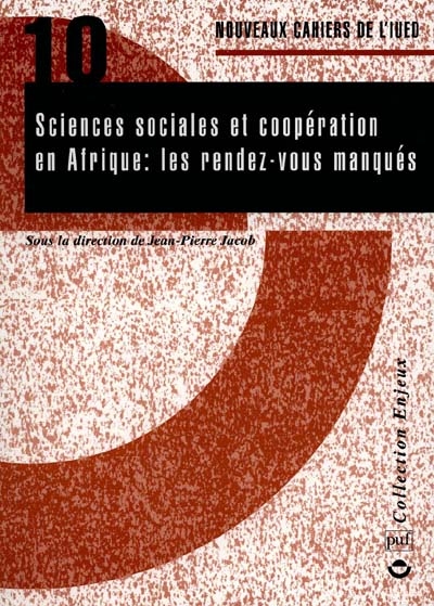 Sciences sociales et coopération en Afrique : les rendez-vous manqués