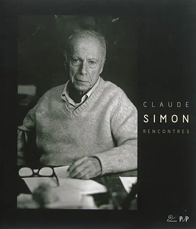 Claude Simon : rencontres