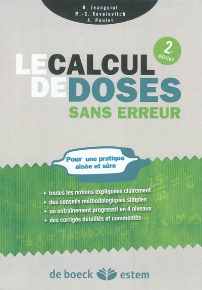 Le calcul de doses sans erreur : pour une pratique aisée et sûre