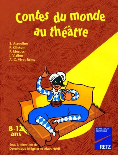 Contes du monde au théâtre : 8-12 ans