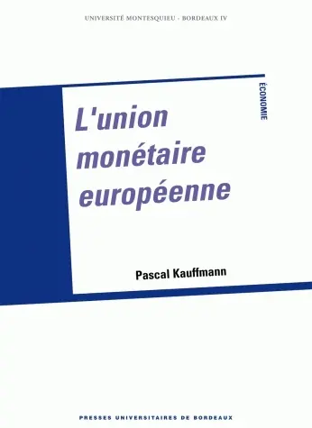 L'union monétaire européenne