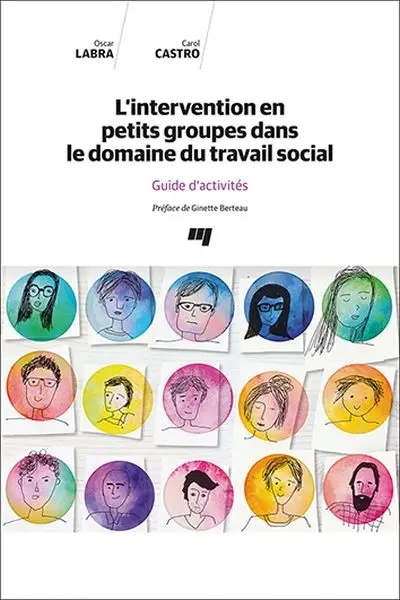 L'intervention en petits groupes dans le domaine du travail social : guide d'activités