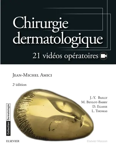 Chirurgie dermatologique : 21 vidéos opératoires