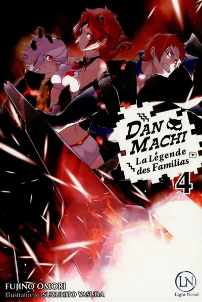 Danmachi : la légende des Familias. Vol. 4