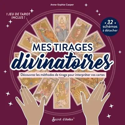 Mes tirages divinatoires : découvrez les méthodes de tirage pour interpréter vos cartes