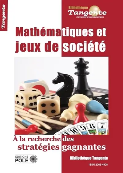 Mathématiques et jeux de société Mathématiques et jeux de société