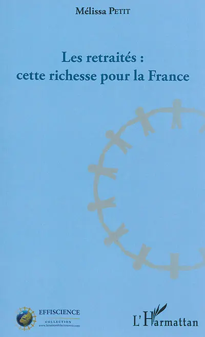 Les retraités : cette richesse pour la France