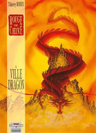 Rouge de Chine. Vol. 1. Ville dragon