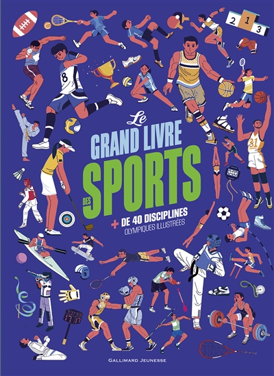 Le grand livre des sports : + de 40 disciplines olympiques illustrées