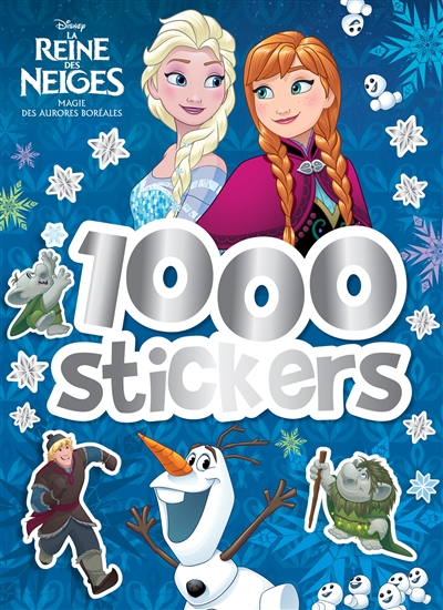 La reine des neiges : magie des aurores boréales : 1.000 stickers