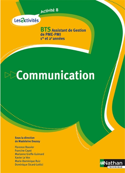 Communication, A8, BTS assistant de gestion PME-PMI 1re & 2e années, nouveau référentiel