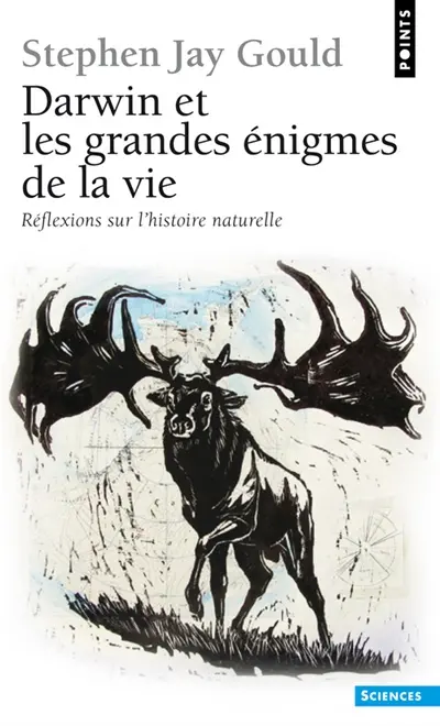Darwin et les grandes énigmes de la vie : réflexions sur l'histoire naturelle