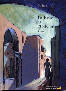 La rose et l'olivier