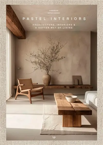 Pastel interiors : architecture, interiors & a softer way of living Pastel interiors : architecture, interiors & a softer way of living