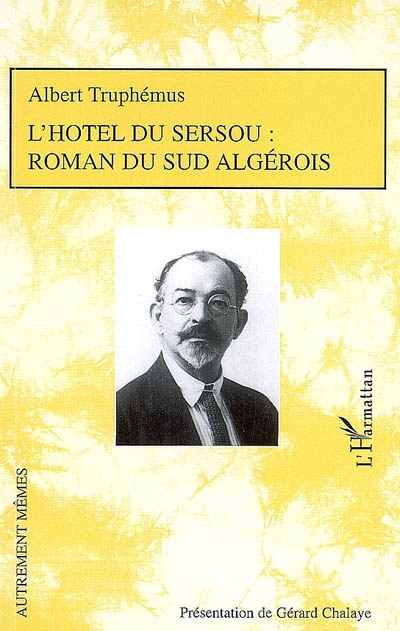 L'hôtel du Sersou : roman du Sud algérois