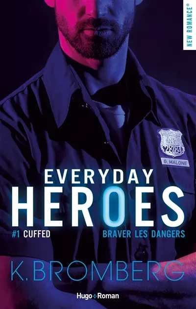 Everyday heroes. Vol. 1. Cuffed : braver les dangers