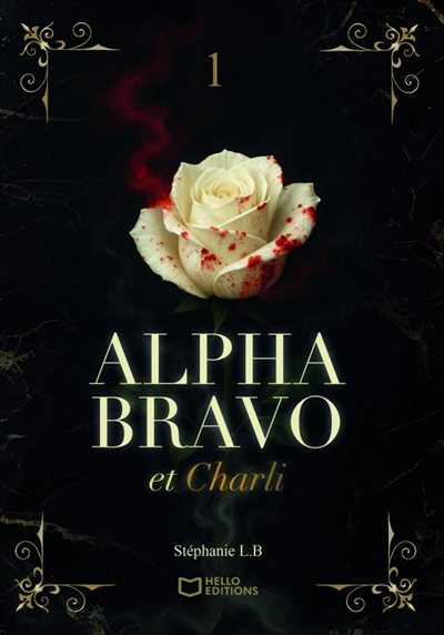 Alpha Bravo et Charli : Tome I