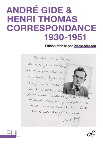 André Gide & Henri Thomas : correspondance 1930-1951