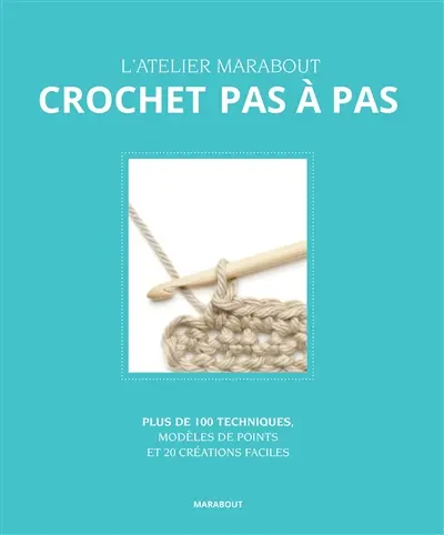 Mon cours de crochet pas à pas