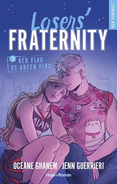 Losers' fraternity, tome 3 : Red flag vs green flag
