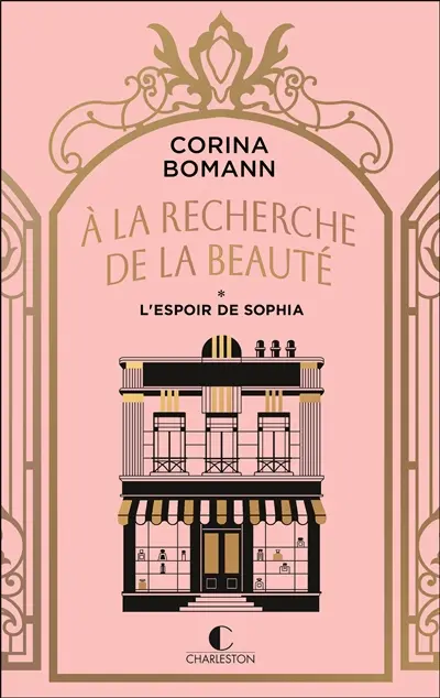 A la recherche de la beauté. Vol. 1. L'espoir de Sophia