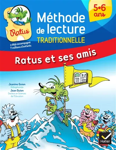 Ratus et ses amis. Méthode de lecture traditionnelle : 5-6 ans