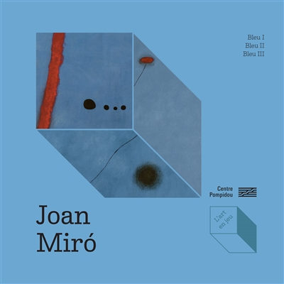 Joan Miro : Bleu I, Bleu II, Bleu III