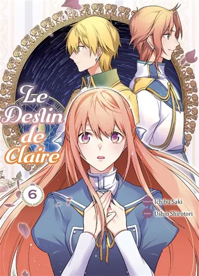 Le destin de Claire. Vol. 6