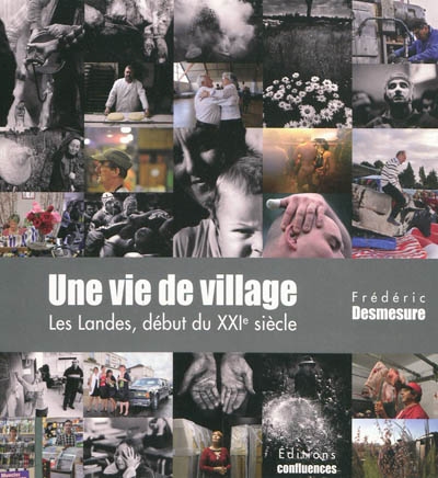 Une vie de village : les Landes, début du XXIe siècle