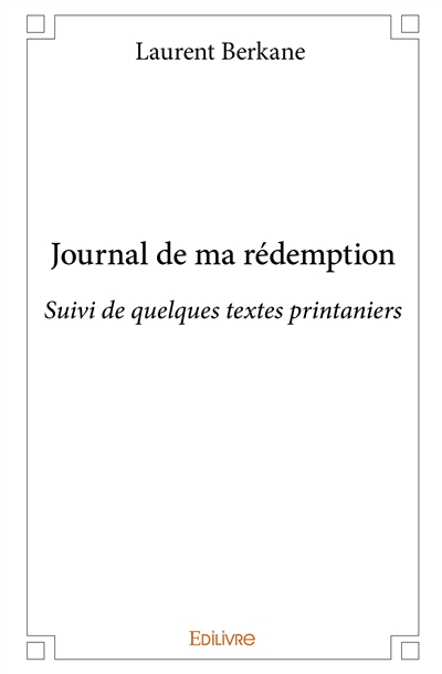 Journal de ma rédemption :...