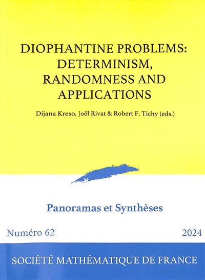 Panoramas et synthèses, n° 62. Diophantine problems : determinism, randomness and applications