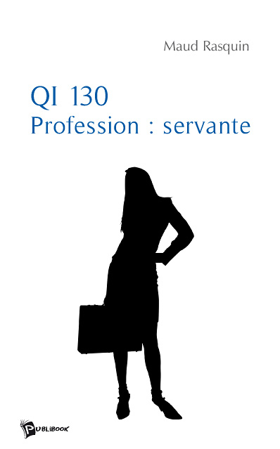 Qi 130, profession : servante