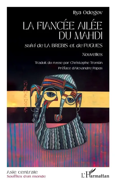 La fiancée ailée du Mahdi. La brebis. Fugues
