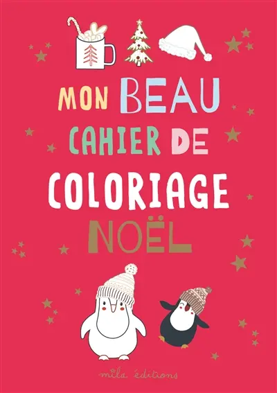 Mon beau cahier de coloriage : Noël