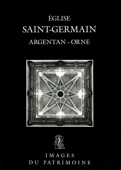 Eglise Saint-Germain : Argentan, Orne