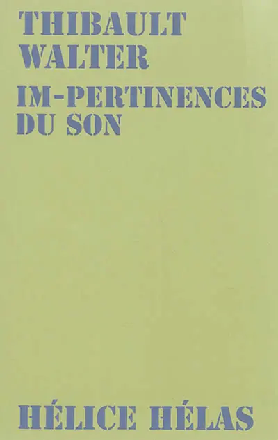 Im-pertinences du son : conférence-performance