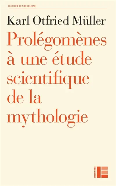Prolégomènes à une étude scientifique de la mythologie