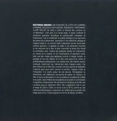 Nocturnes urbains, une traversée de la fête des lumières lyonnaise : 2002-2004, participation, résidences, partenariat