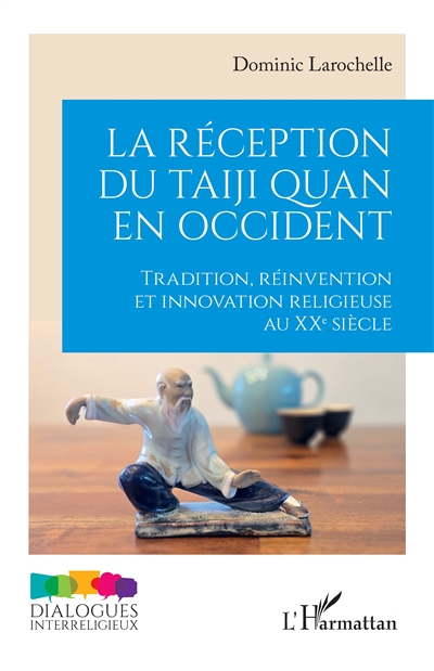 La réception du taiji quan en Occident : tradition, réinvention et innovation religieuse au XXe siècle