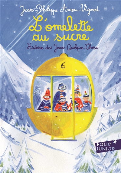 Histoires des Jean-Quelque-Chose. Vol. 1. L'omelette au sucre