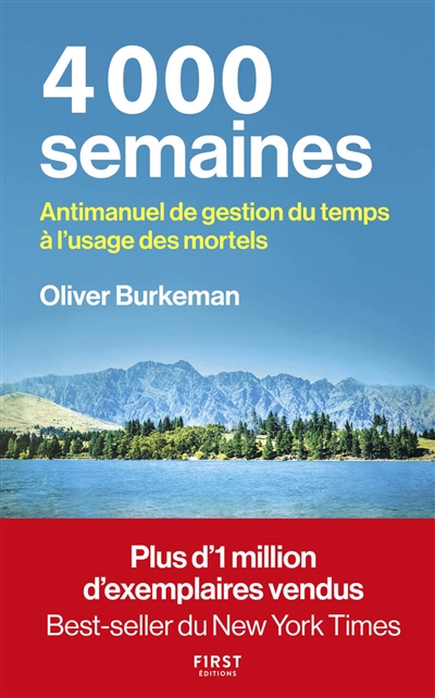 4.000 semaines : antimanuel de gestion du temps à l'usage des mortels