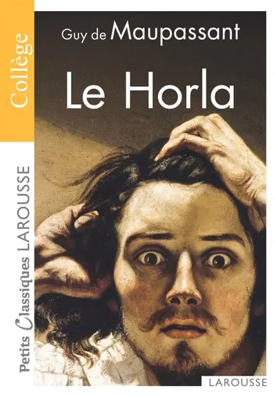 Le Horla. Lettre d'un fou
