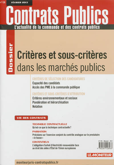 Contrats publics, l'actualité de la commande et des contrats publics, n° 129. Critères et sous-critères dans les marchés publics