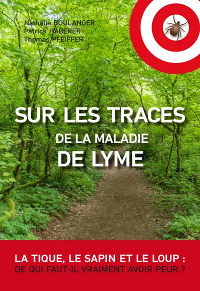 Sur les traces de la maladie de Lyme