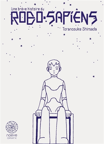 A brief history of robo sapiens : coffret : volume 1 & 2