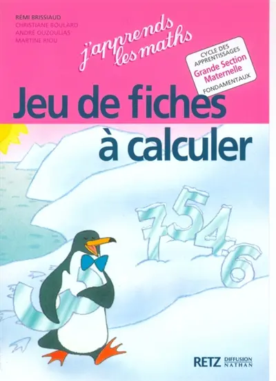 J'apprends les maths, grande section de maternelle : jeu de fiches à calculer